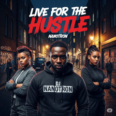 Live for the Hustle
