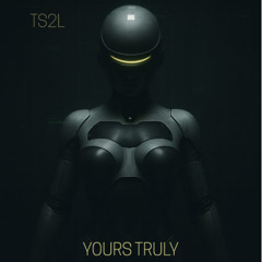 Yours truly (in the style of ELO)