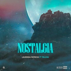 Laurinda Patrícia - Nostalgia (Feat. Yellow) [Prod. J.Carlos].mp3