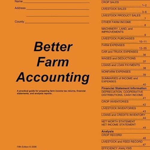 READ⚡(PDF)❤ Better Farm Accounting: A Practical Guide for Preparing Farm Income