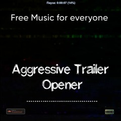 Aggressive Trailer Opener