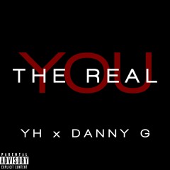 YH X Danny G - The Real You