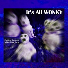 It's All Wonky (instrumental version)