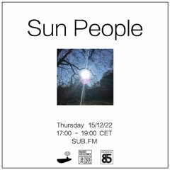 Sun People - 15/12/22 - SUB FM