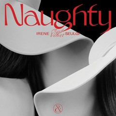 Red Velvet - IRENE & SEULGI 'Naughty' (Official Instrumental)