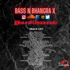 Bass N Bhangra X - SunliteSoundz