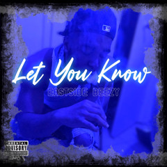 Let You Know (Listen Or Dont)