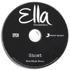 Ella Henderson - Ghost (Matchmade Remix) [FREE DOWNLOAD]