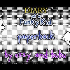 FNF : Diary Of A Funky Kid - Paperback By Ezzy and Bubu