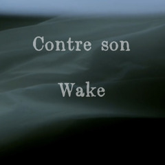 - wake -  (instrumental)