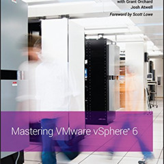 View KINDLE 💞 Mastering VMware vSphere 6 by  Nick Marshall,Grant Orchard,Josh Atwell