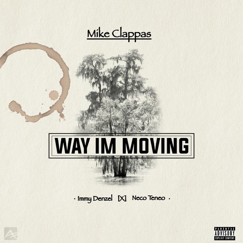 Way Im Moving Ft Immy Denzel X Neco Teneo