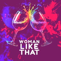 Woman Like That (Written & Produced By Sicily Styles)
