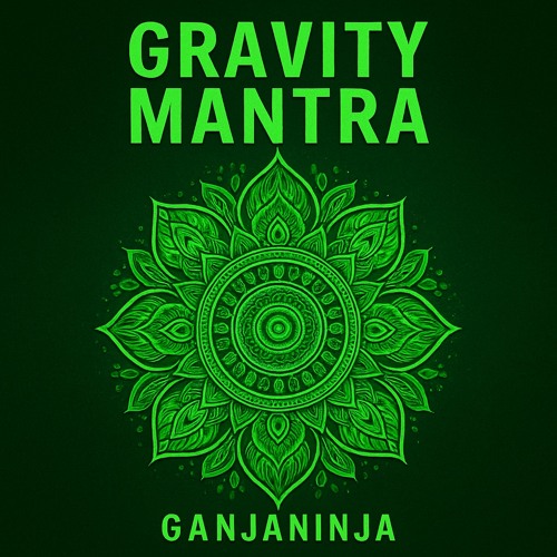 Gravity Mantra Trance