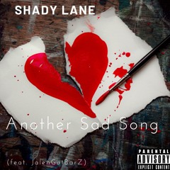 Another Sad Song (feat. JalenGotBarZ)