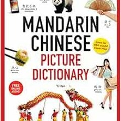 [GET] [EBOOK EPUB KINDLE PDF] Mandarin Chinese Picture Dictionary: Learn 1,500 Key Chinese Words and