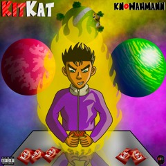 KIT KAT (BREAK IT DOWN) Prod By. KYDUH