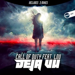 Call of Duty Feat. Lou - Deja Vu