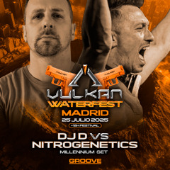 DJ D vs NITROGENETICS @ Vulkan Waterfest 25 JUL 2025
