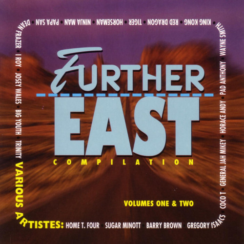 Listen to Far East by Barry Brown in Further East Riddim playlist