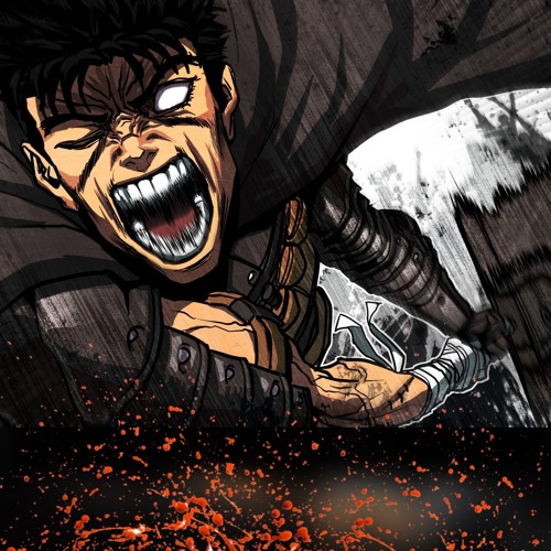 Listen to Guts (Berserk) - BERSERK - ChronoRap - 27 (Prod.Tander