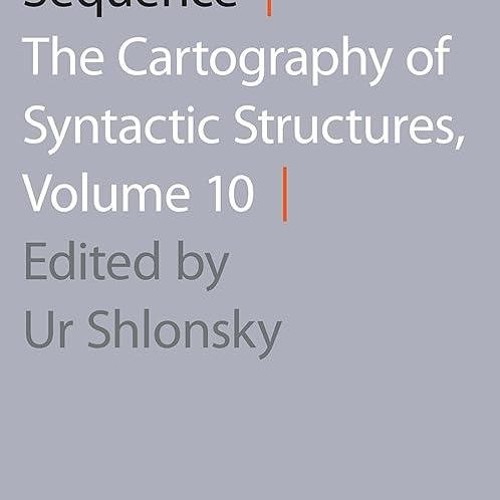 Free read✔ Beyond Functional Sequence: The Cartography of Syntactic Structures, Volume 10