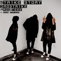 3rdstr1ke - str1ke story [prod: tekk] [@djgren8de + djmexxico + new age music]