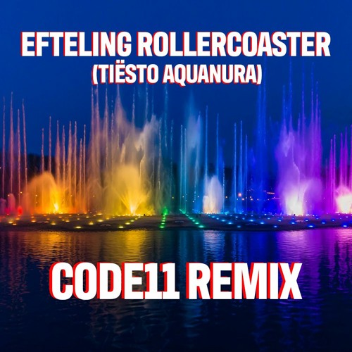 Efteling Rollercoaster (Code11 Remix)