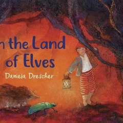 Access PDF EBOOK EPUB KINDLE In the Land of Elves by  Daniela Drescher 📭