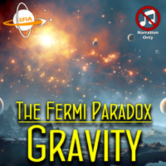 474 V The Fermi Paradox Gravity
