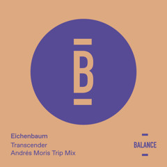 Eichenbaum - Transcender (Andrés Moris Trip Mix) [PREVIEW]