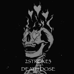 DEATH DOSE