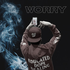 WORRY [prod. by ayomz]