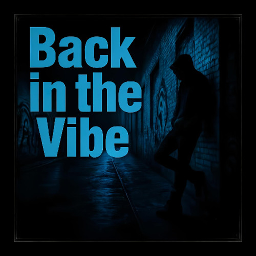 Back in the Vibe (DJ TONY G OG Edit)
