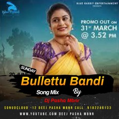 [Bullettu Bandi Song Mix By Dj Pasha Mbnr]