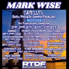 MARK WISE - Capelli's Outta Freak'in Control Podcast 9... Exclusive RTDF RAVE RADIO mix