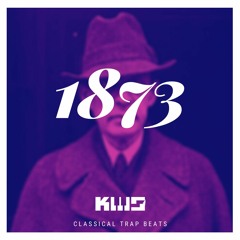 "1873" - Classical Trap Beats (Instrumental)