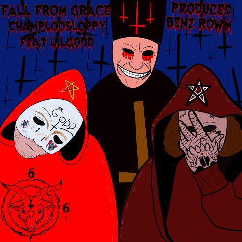 Fall From Grace (Feat Lil godd)[Produced by Benz Rowm]