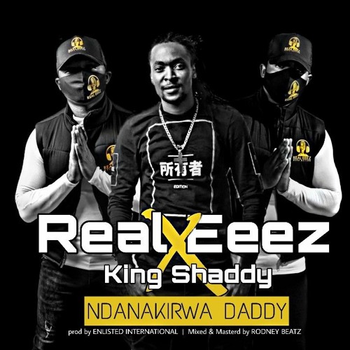 Ndanakirwa Daddy ft King Shaddy