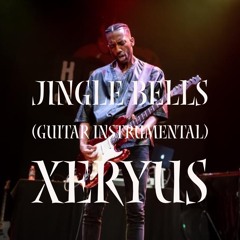 Jingle Bells (R&B Guitar)- Xeryus