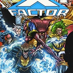 [Download] EBOOK 📂 X-Factor Epic Collection: X-Aminations by  Jae Lee,Joe Quesada,Ch