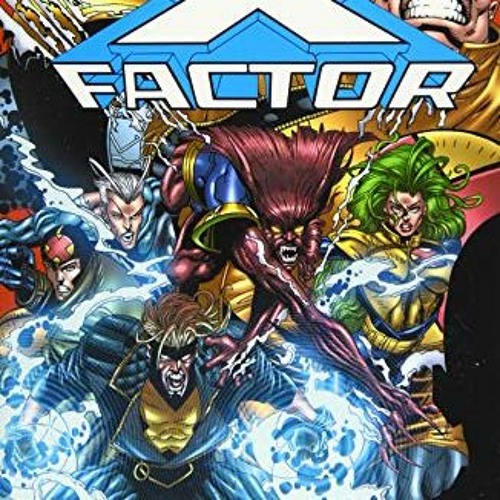 [GET] EBOOK EPUB KINDLE PDF X-Factor Epic Collection: X-Aminations by  Jae Lee,Joe Quesada,Chris Bat