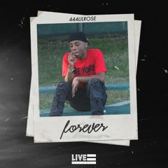 444LilRose - Forever