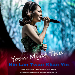 Nin Lan Twae Khae Yin
