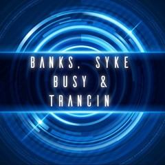 MCs BANKS, SYKE, BUSY & TRANCIN