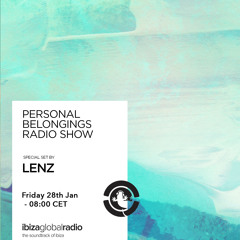 Personal Belongings Radioshow 60 @ Ibiza Global Radio Mixed By Lenz