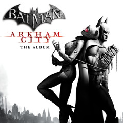 Stream WaterTowerMusic | Listen to Batman: Arkham City (The Album) [Deluxe  Edition] playlist online for free on SoundCloud