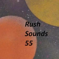Rush Sounds 55