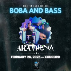 ARA B2B YK ATHENA @ BOBA AND BASS 2/28
