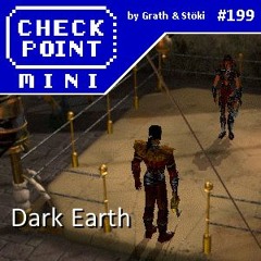 Checkpoint Mini #199 - Dark Earth
